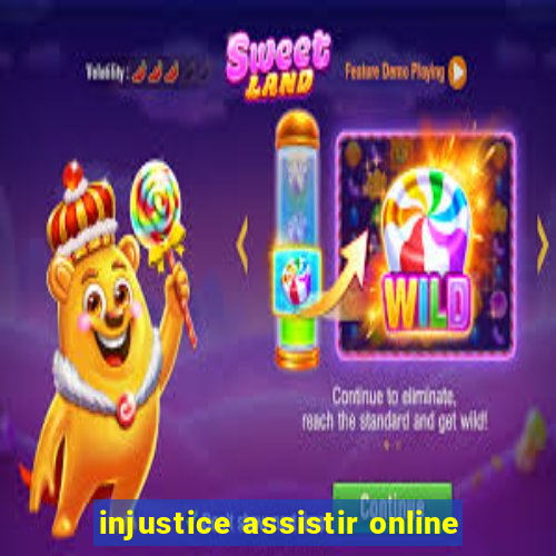 injustice assistir online