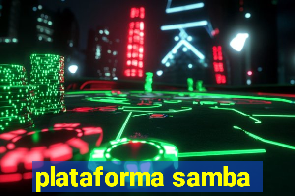 plataforma samba