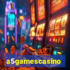 a5gamescasino