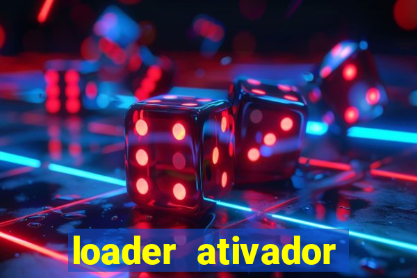 loader ativador windows 7