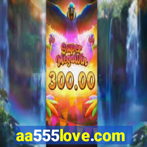 aa555love.com