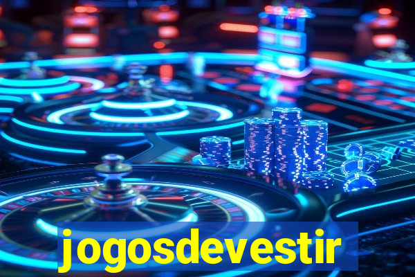 jogosdevestir