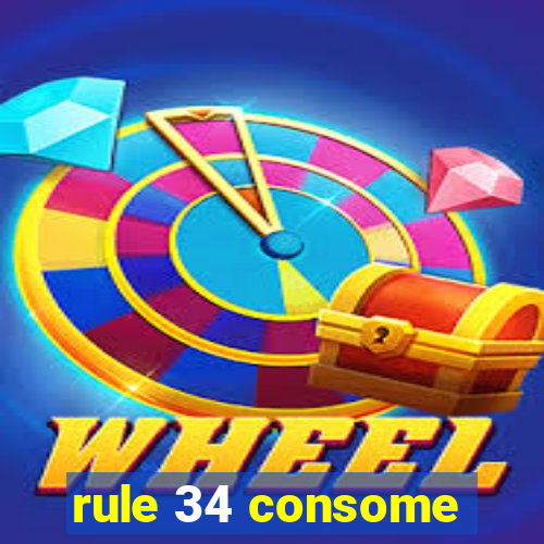 rule 34 consome