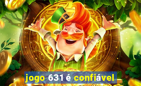 jogo 631 é confiável