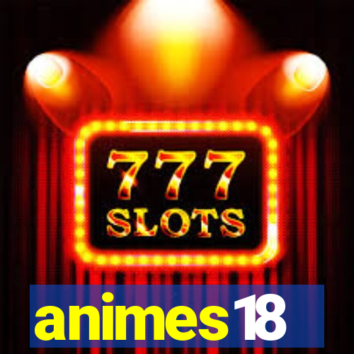 animes18