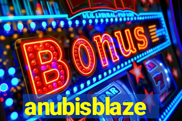 anubisblaze