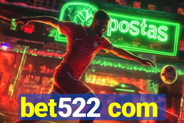 bet522 com