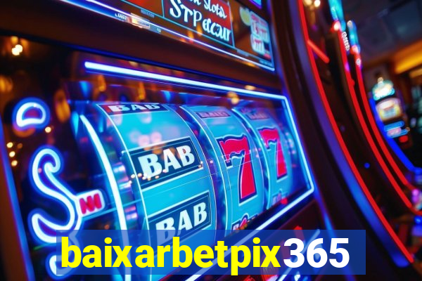 baixarbetpix365