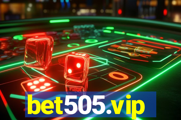 bet505.vip