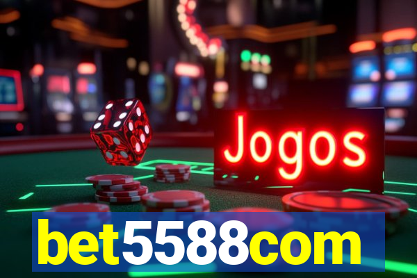 bet5588com