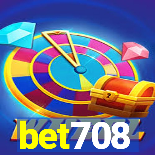 bet708