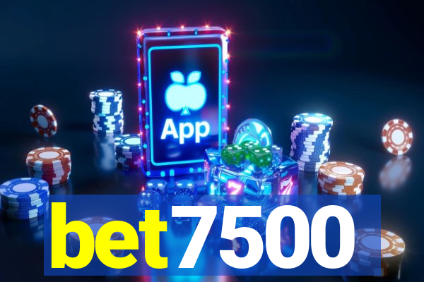 bet7500