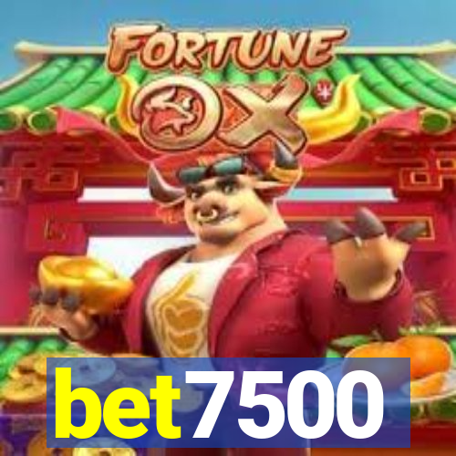 bet7500