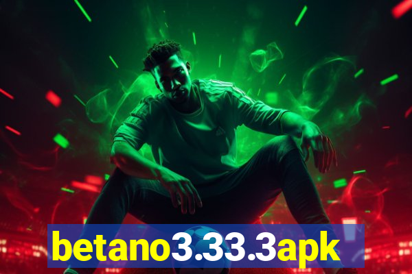 betano3.33.3apk