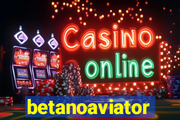 betanoaviator