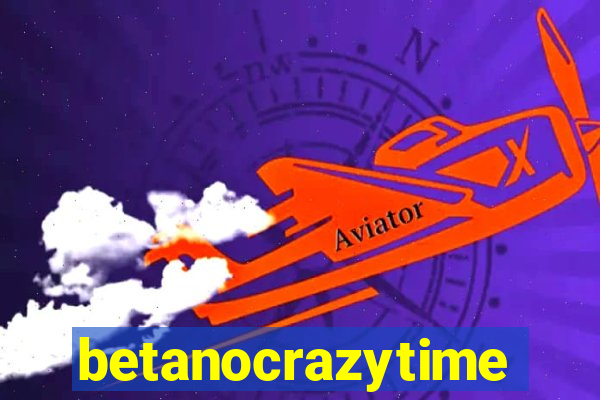 betanocrazytime