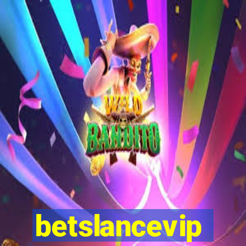 betslancevip