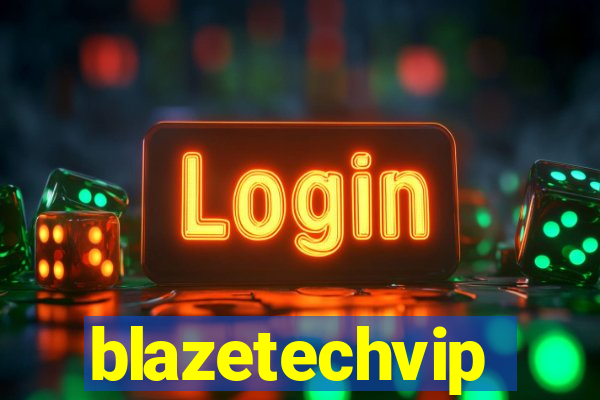 blazetechvip