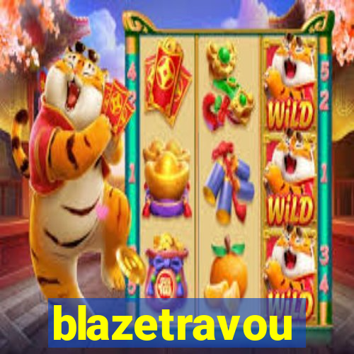 blazetravou