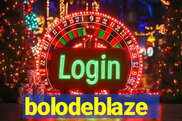 bolodeblaze