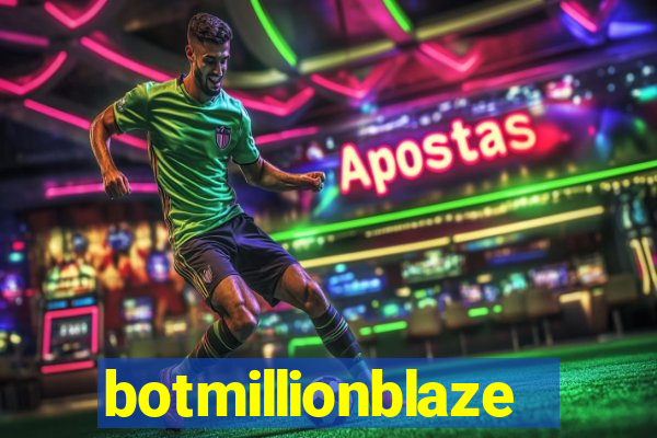 botmillionblaze