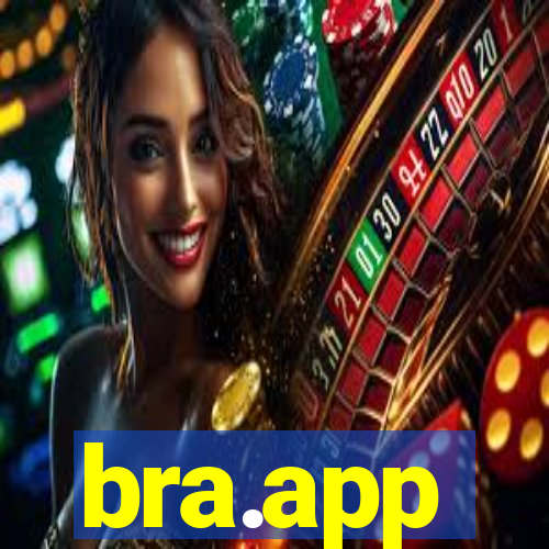 bra.app