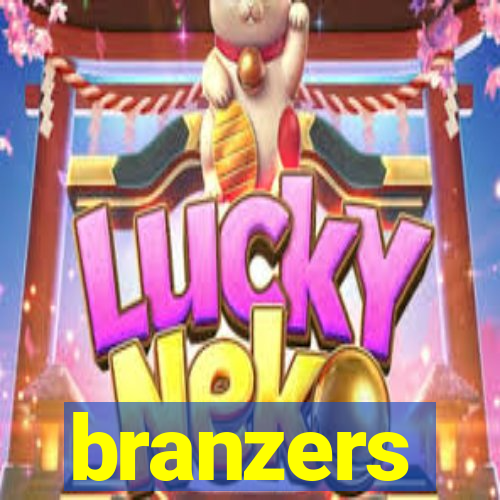 branzers