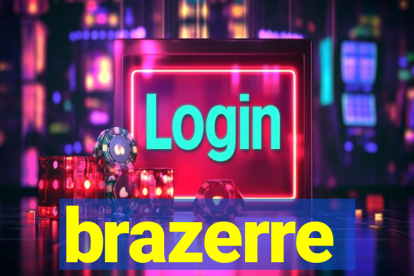 brazerre