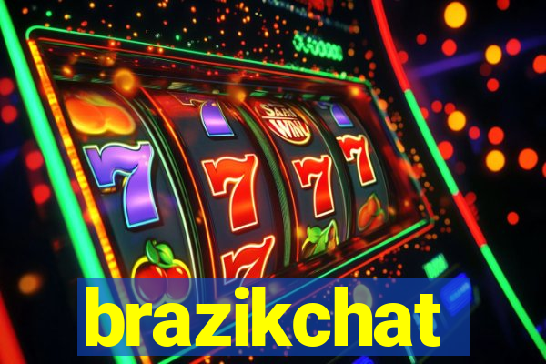 brazikchat