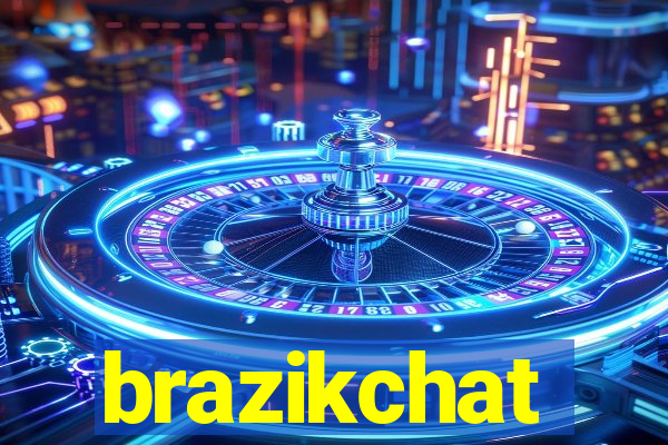 brazikchat