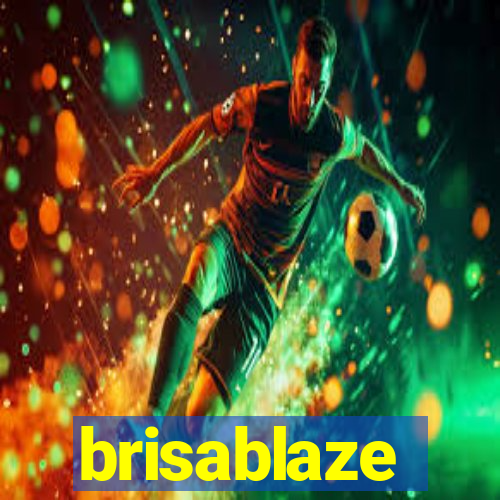 brisablaze