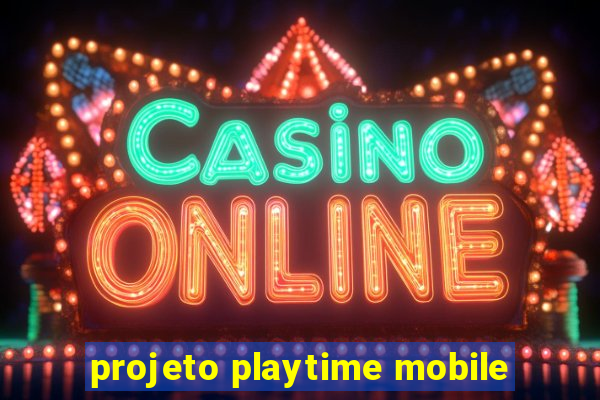 projeto playtime mobile