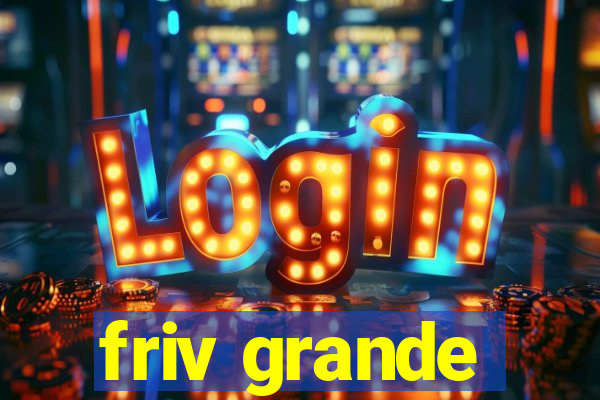 friv grande