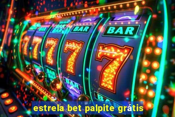 estrela bet palpite grátis