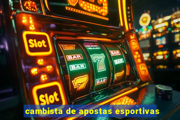 cambista de apostas esportivas