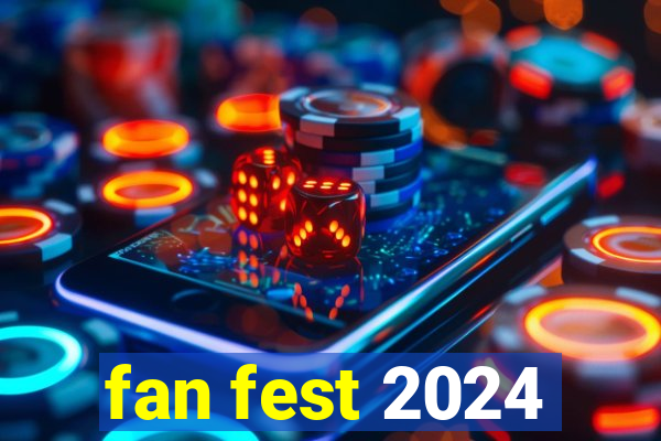 fan fest 2024