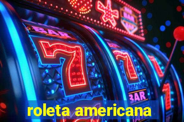 roleta americana