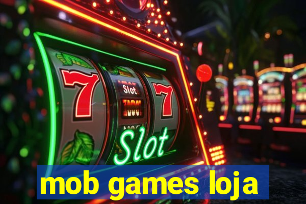 mob games loja