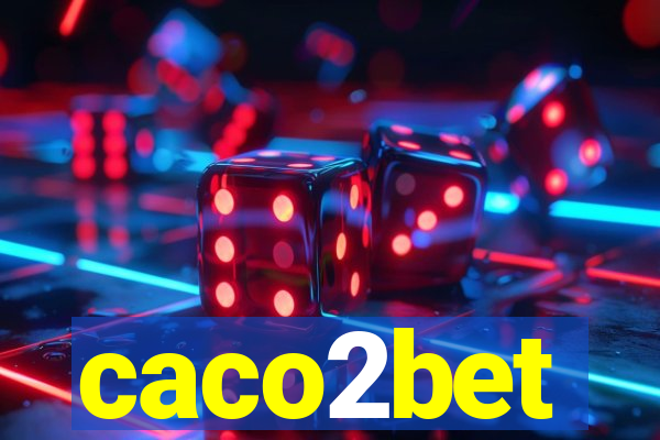 caco2bet