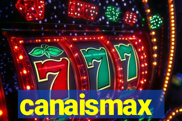 canaismax