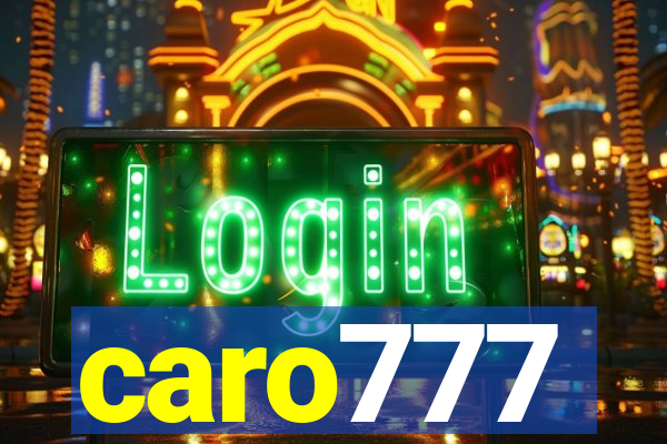 caro777