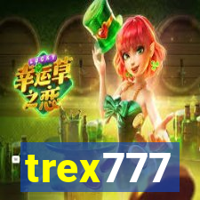 trex777