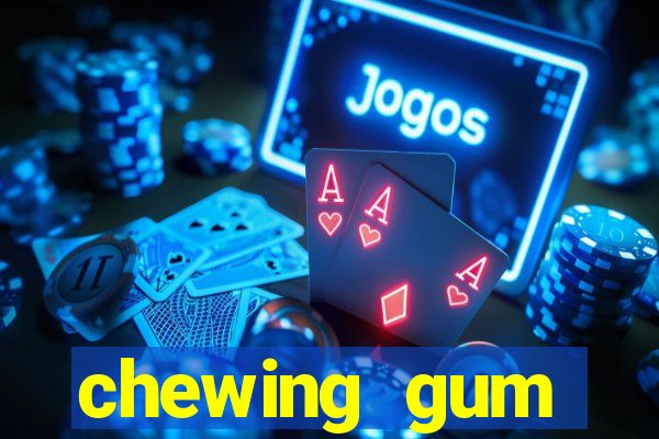 chewing gum assistir online