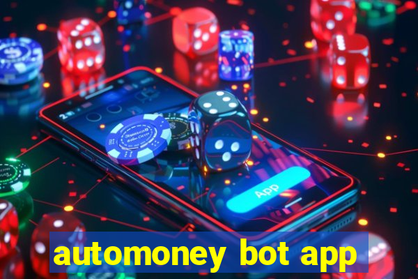 automoney bot app