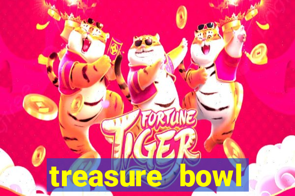 treasure bowl melhor horário para jogar