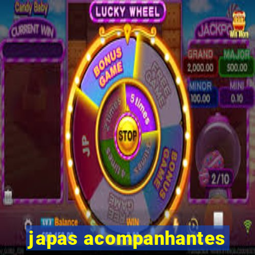 japas acompanhantes