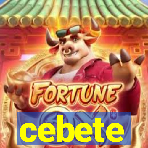 cebete