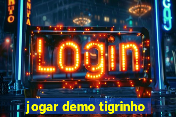 jogar demo tigrinho