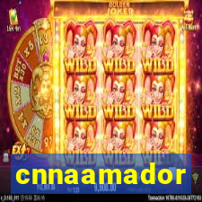 cnnaamador