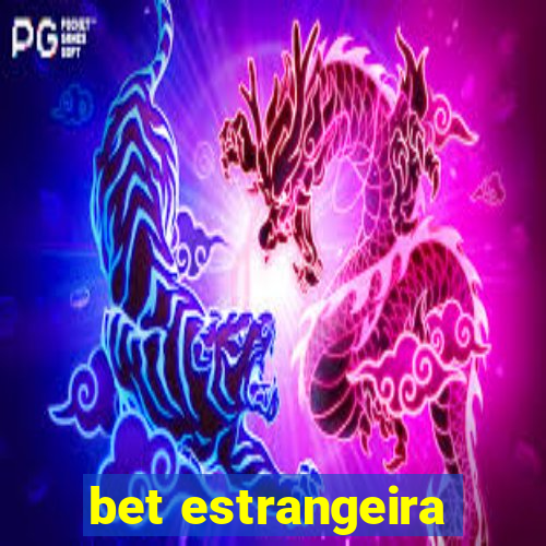 bet estrangeira